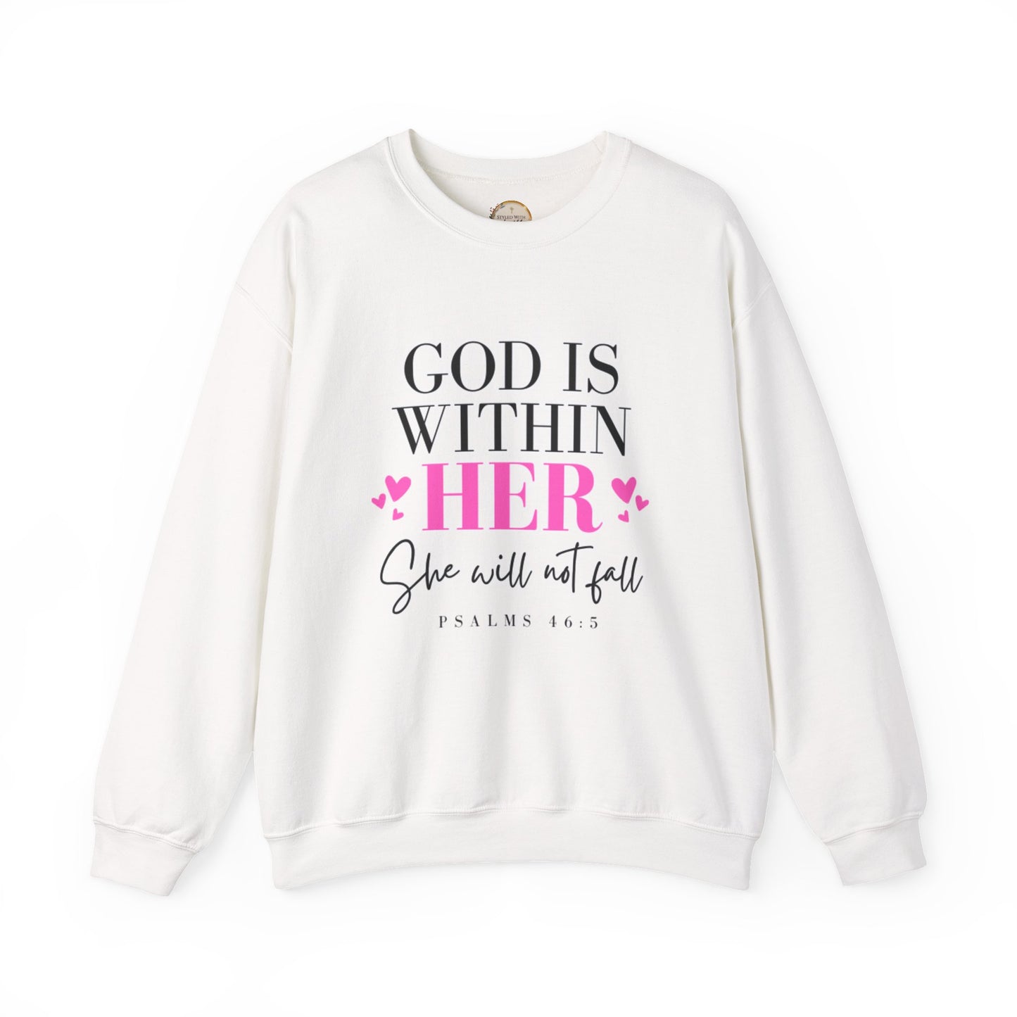 Empowering Crewneck Sweatshirt - "God is Within Her" Psalm 46:5
