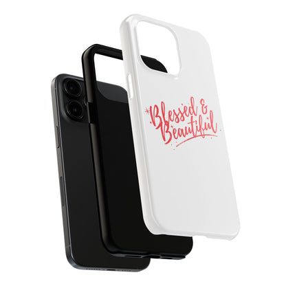 Blessed & Beautiful Tough Phone Case