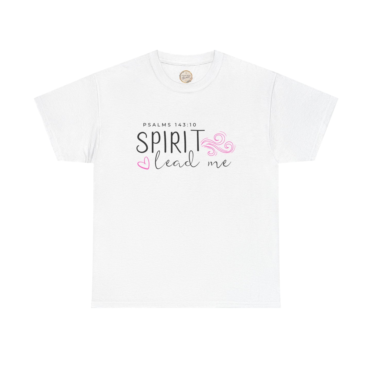Psalms 143:10 Spirit Lead Me Unisex Heavy Cotton Tee