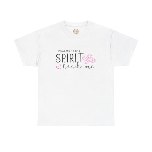 Psalms 143:10 Spirit Lead Me Unisex Heavy Cotton Tee