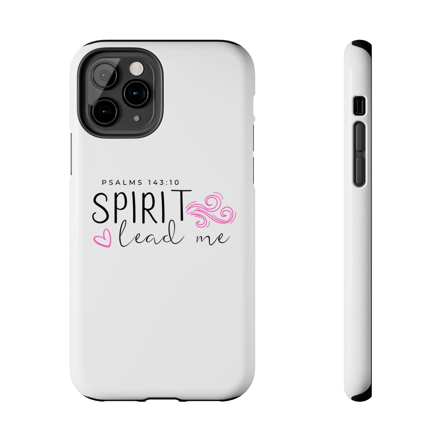 Inspirational Tough Phone Case - Psalms 143:10 - Spirit Lead Me