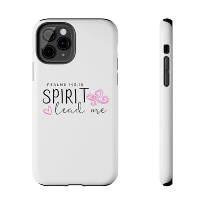 Inspirational Tough Phone Case - Psalms 143:10 - Spirit Lead Me