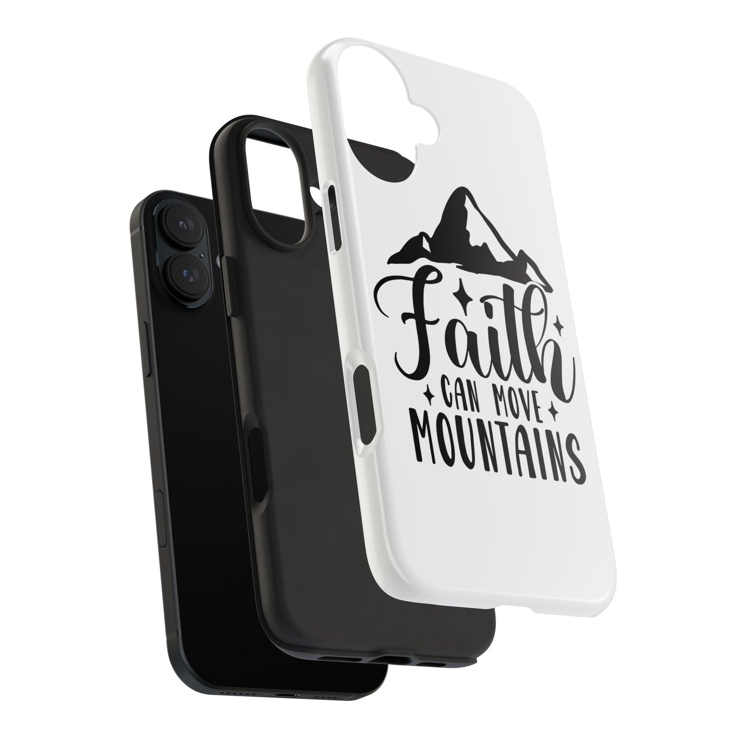 Inspirational Tough Phone Cases - 'Faith Can Move Mountains' Design