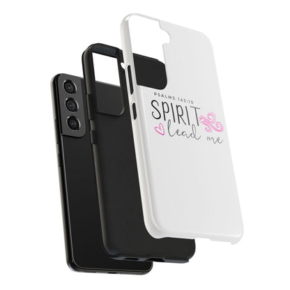Inspirational Tough Phone Case - Psalms 143:10 - Spirit Lead Me