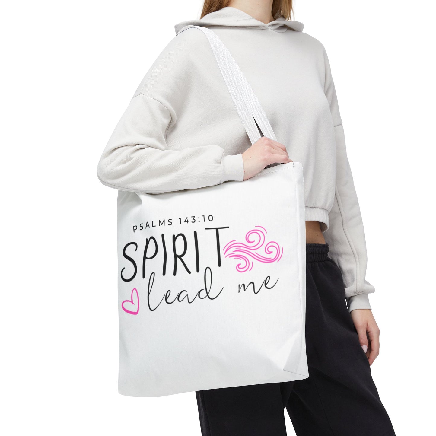 Psalms 143:10 Tote Bag - "Spirit Lead Me"