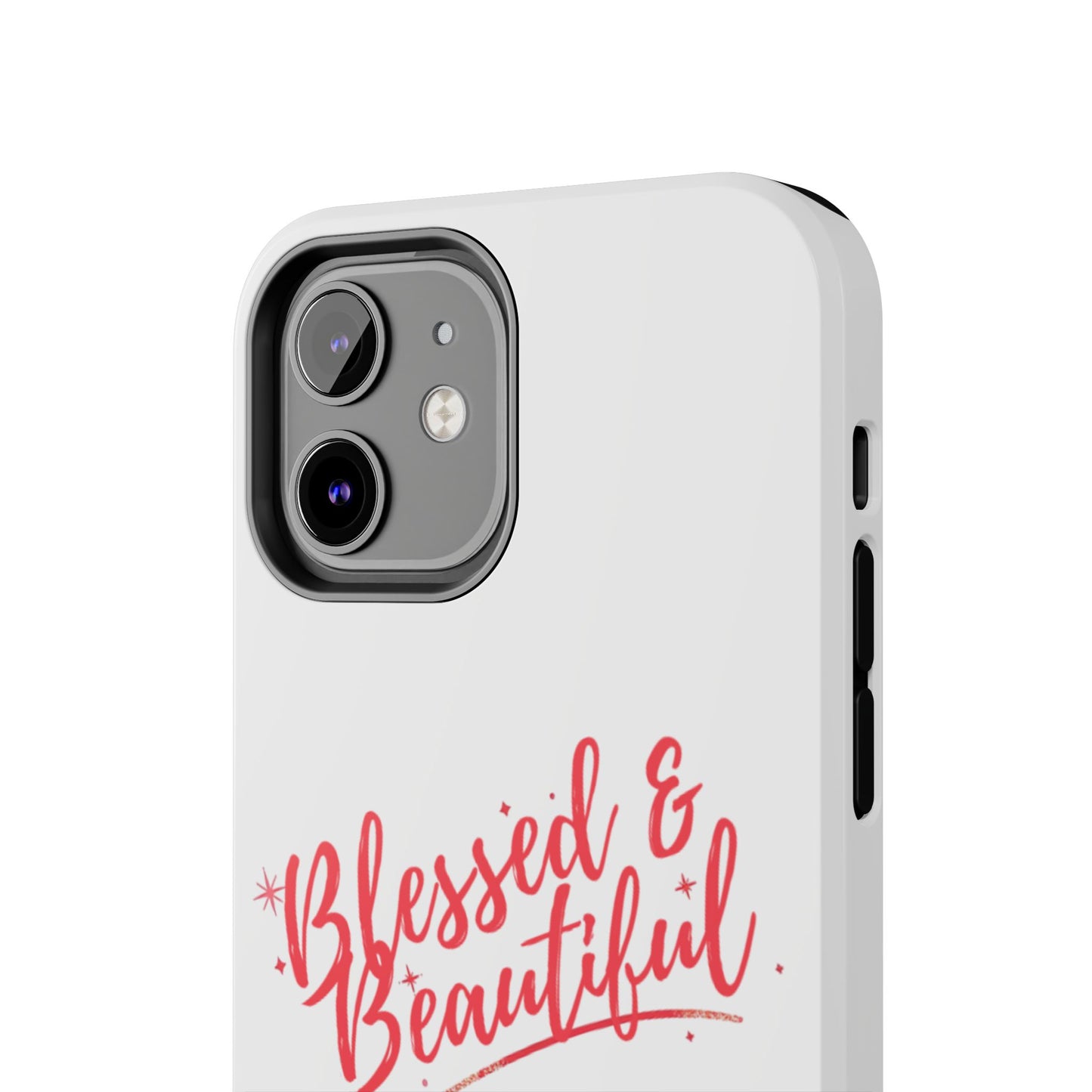 Blessed & Beautiful Tough Phone Case