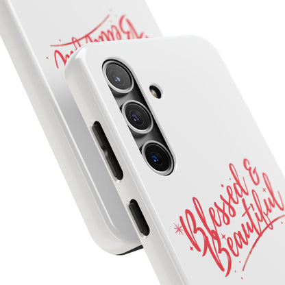 Blessed & Beautiful Tough Phone Case