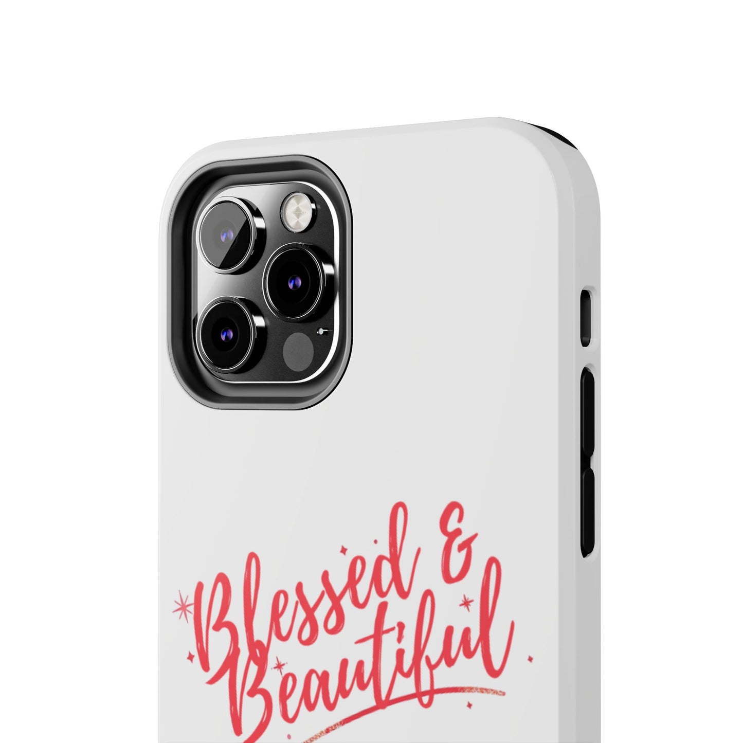 Blessed & Beautiful Tough Phone Case