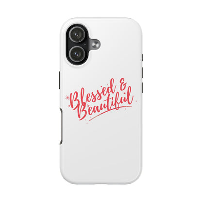 Blessed & Beautiful Tough Phone Case