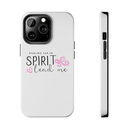 Inspirational Tough Phone Case - Psalms 143:10 - Spirit Lead Me