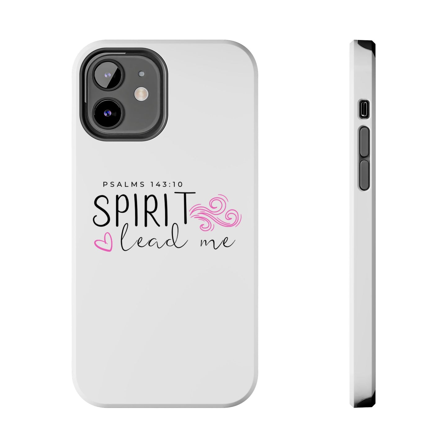 Inspirational Tough Phone Case - Psalms 143:10 - Spirit Lead Me