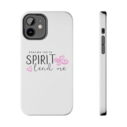Inspirational Tough Phone Case - Psalms 143:10 - Spirit Lead Me