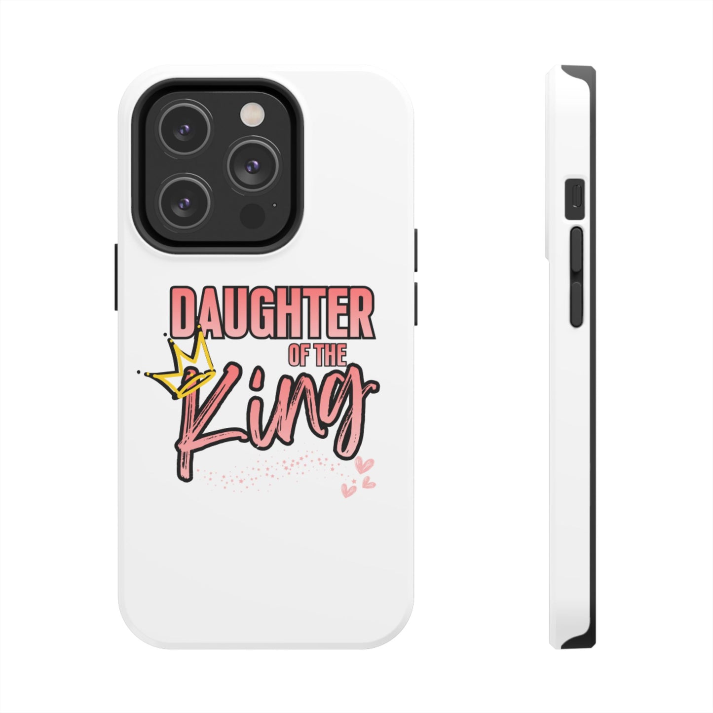 Daughter of the King Tough Phone Case — Christian Faith Protection iPhone Cover