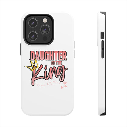 Daughter of the King Tough Phone Case — Christian Faith Protection iPhone Cover