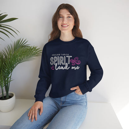 Spirit Lead Me - Inspirational Spirit Crewneck Sweatshirt