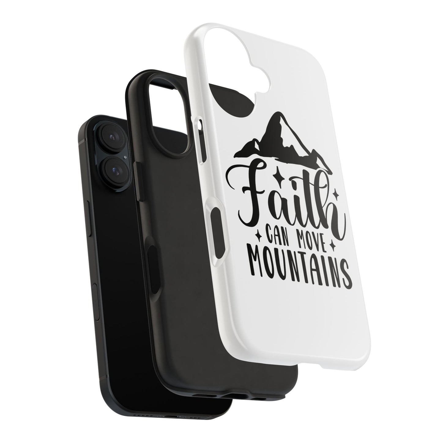 Inspirational Tough Phone Cases - 'Faith Can Move Mountains' Design