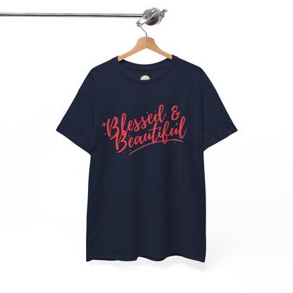 Blessed & Beautiful Unisex Heavy Cotton Tee - Inspirational Casual Wear
