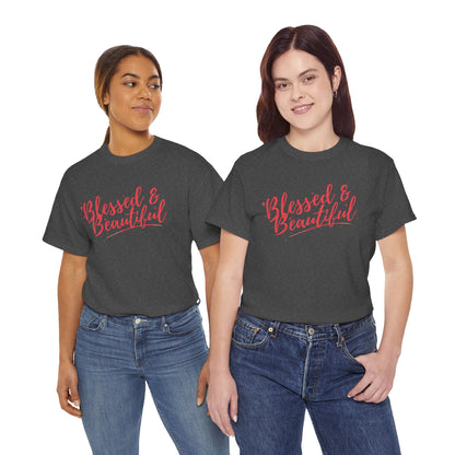 Blessed & Beautiful Unisex Heavy Cotton Tee - Inspirational Casual Wear