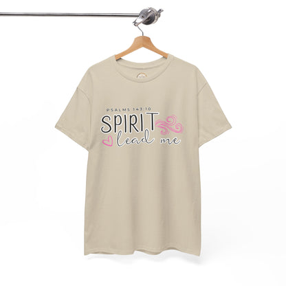 Psalms 143:10 Spirit Lead Me Unisex Heavy Cotton Tee