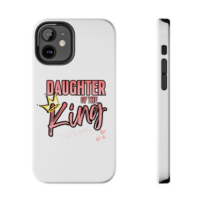 Daughter of the King Tough Phone Case — Christian Faith Protection iPhone Cover