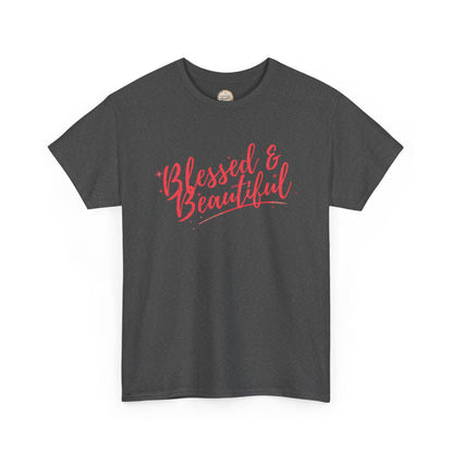 Blessed & Beautiful Unisex Heavy Cotton Tee - Inspirational Casual Wear