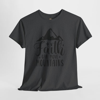 Faith Can Move Mountains - Unisex Heavy Cotton Tee