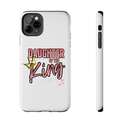 Daughter of the King Tough Phone Case — Christian Faith Protection iPhone Cover