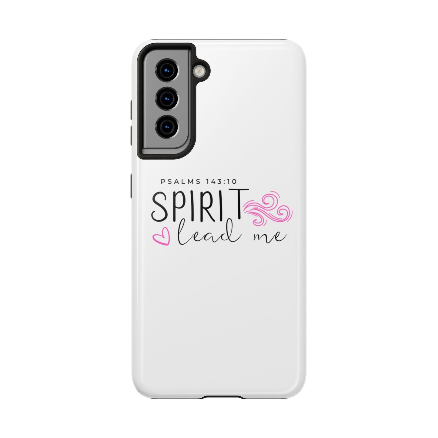 Inspirational Tough Phone Case - Psalms 143:10 - Spirit Lead Me