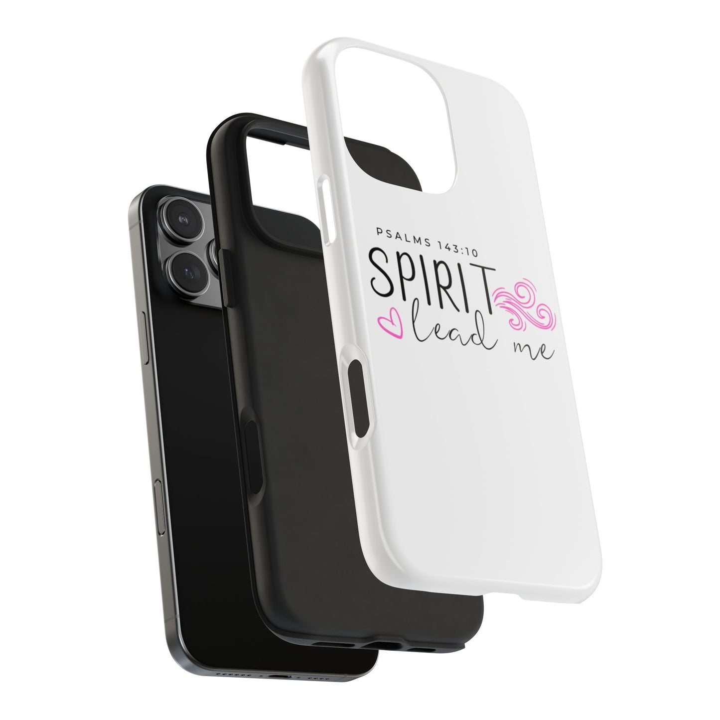 Inspirational Tough Phone Case - Psalms 143:10 - Spirit Lead Me