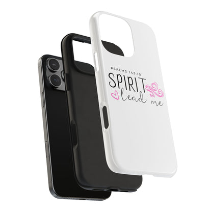Inspirational Tough Phone Case - Psalms 143:10 - Spirit Lead Me