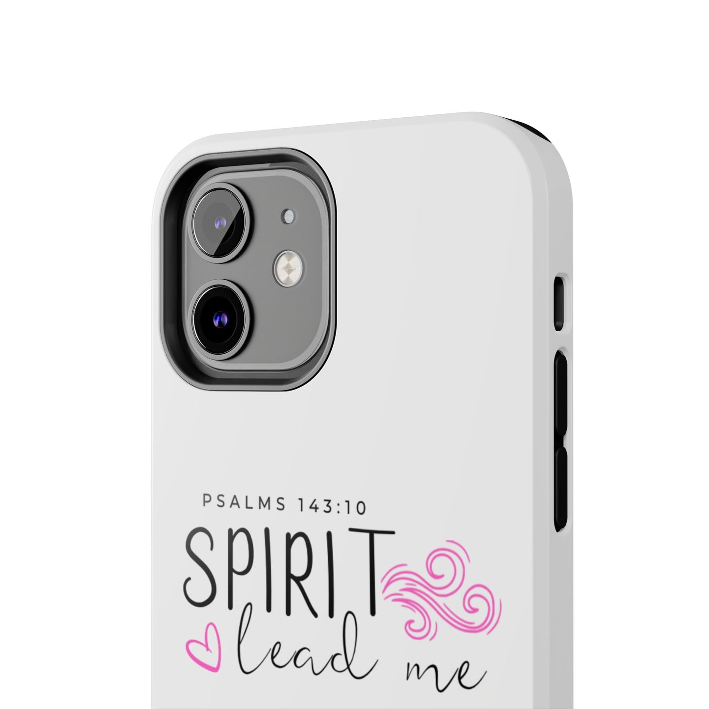 Inspirational Tough Phone Case - Psalms 143:10 - Spirit Lead Me