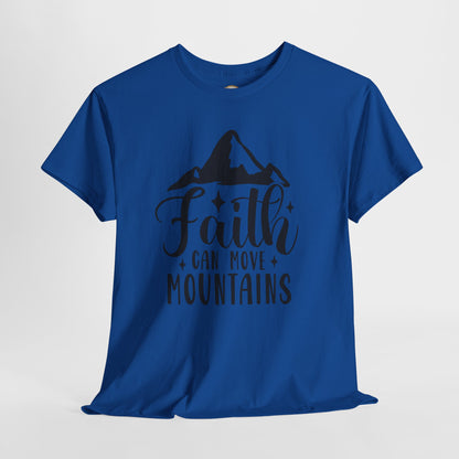 Faith Can Move Mountains - Unisex Heavy Cotton Tee