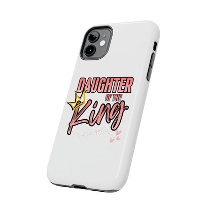 Daughter of the King Tough Phone Case — Christian Faith Protection iPhone Cover