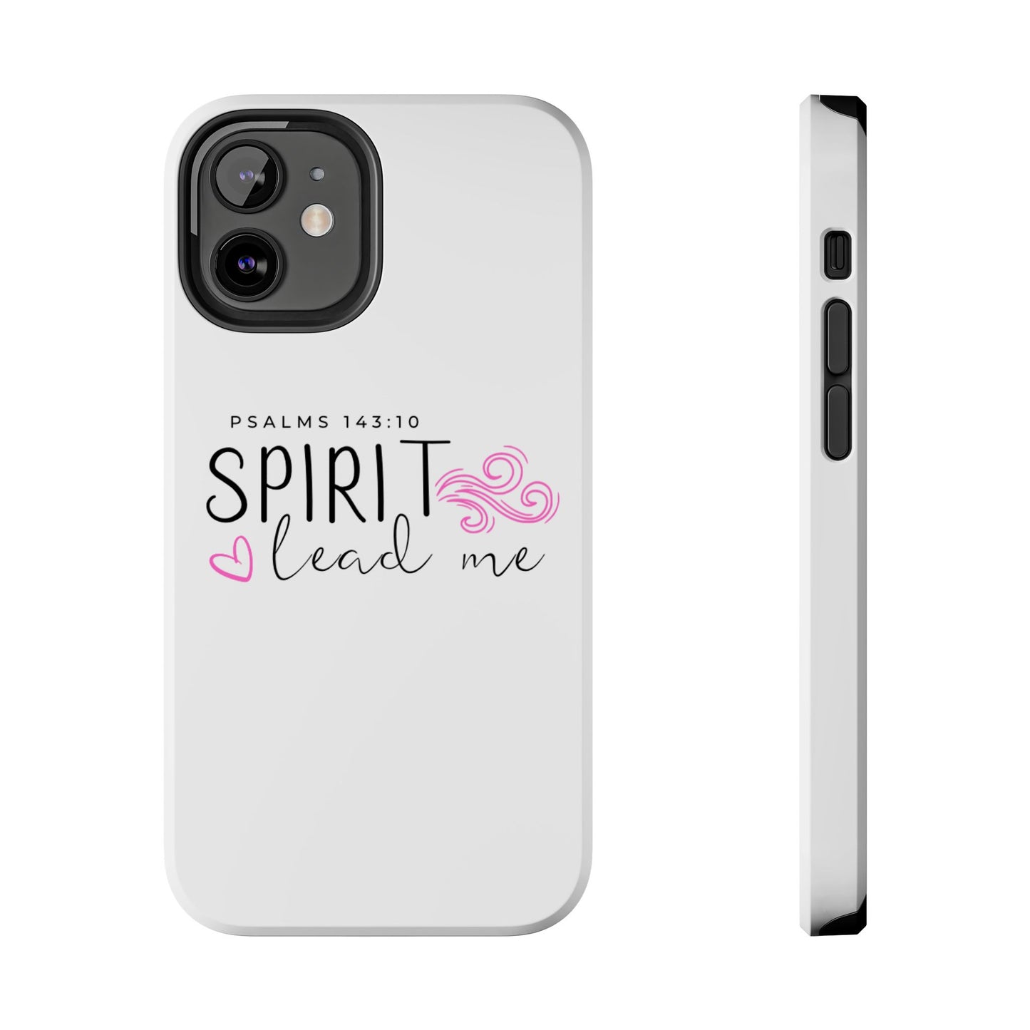 Inspirational Tough Phone Case - Psalms 143:10 - Spirit Lead Me