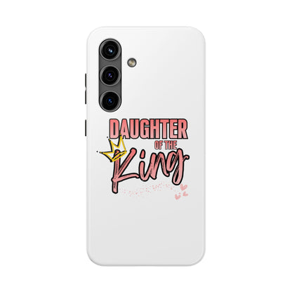Daughter of the King Tough Phone Case — Christian Faith Protection iPhone Cover