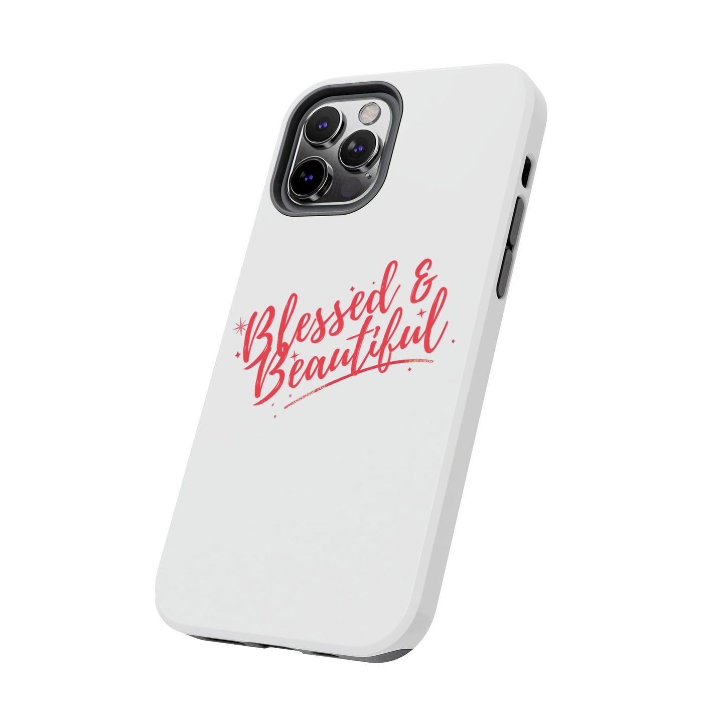 Blessed & Beautiful Tough Phone Case