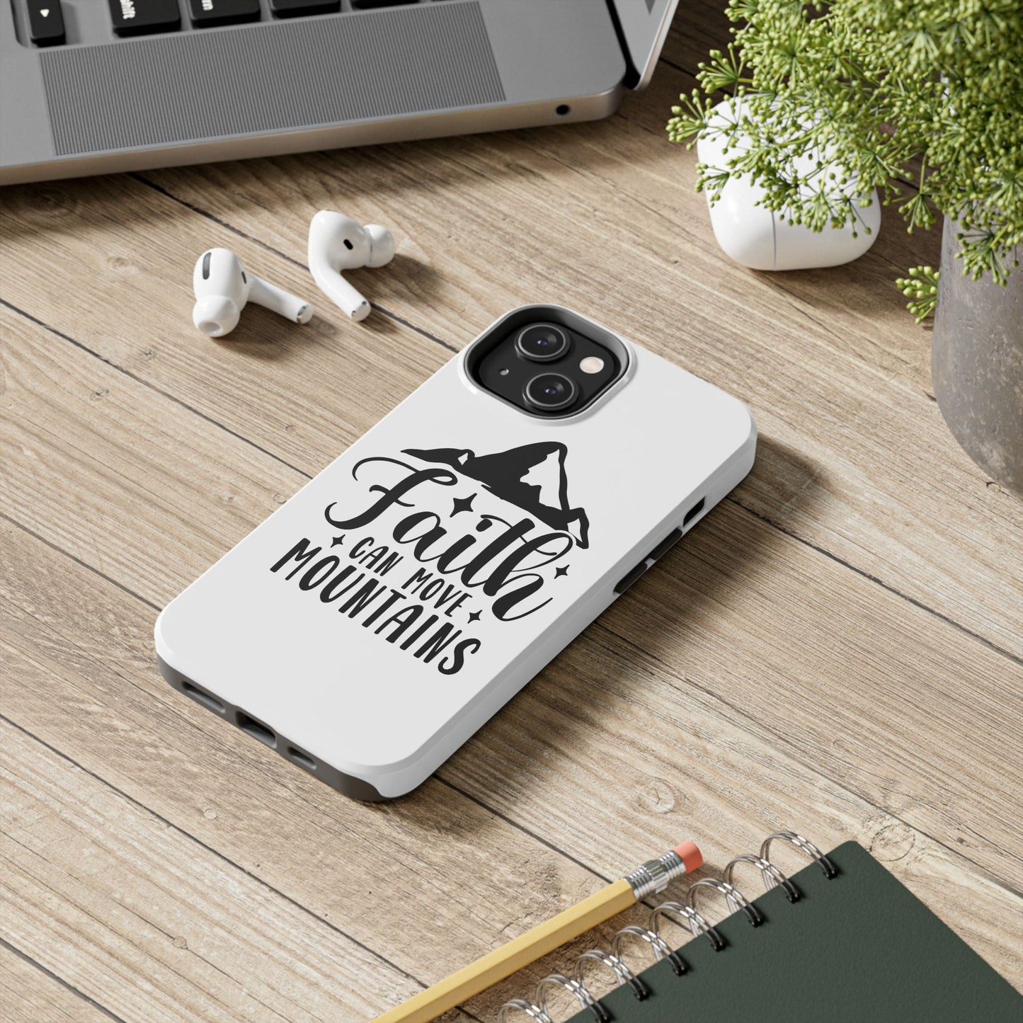 Inspirational Tough Phone Cases - 'Faith Can Move Mountains' Design