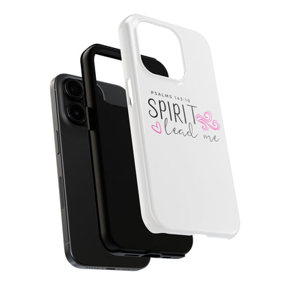 Inspirational Tough Phone Case - Psalms 143:10 - Spirit Lead Me