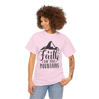 Faith Can Move Mountains - Unisex Heavy Cotton Tee