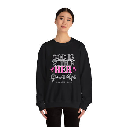 Empowering Crewneck Sweatshirt - "God is Within Her" Psalm 46:5