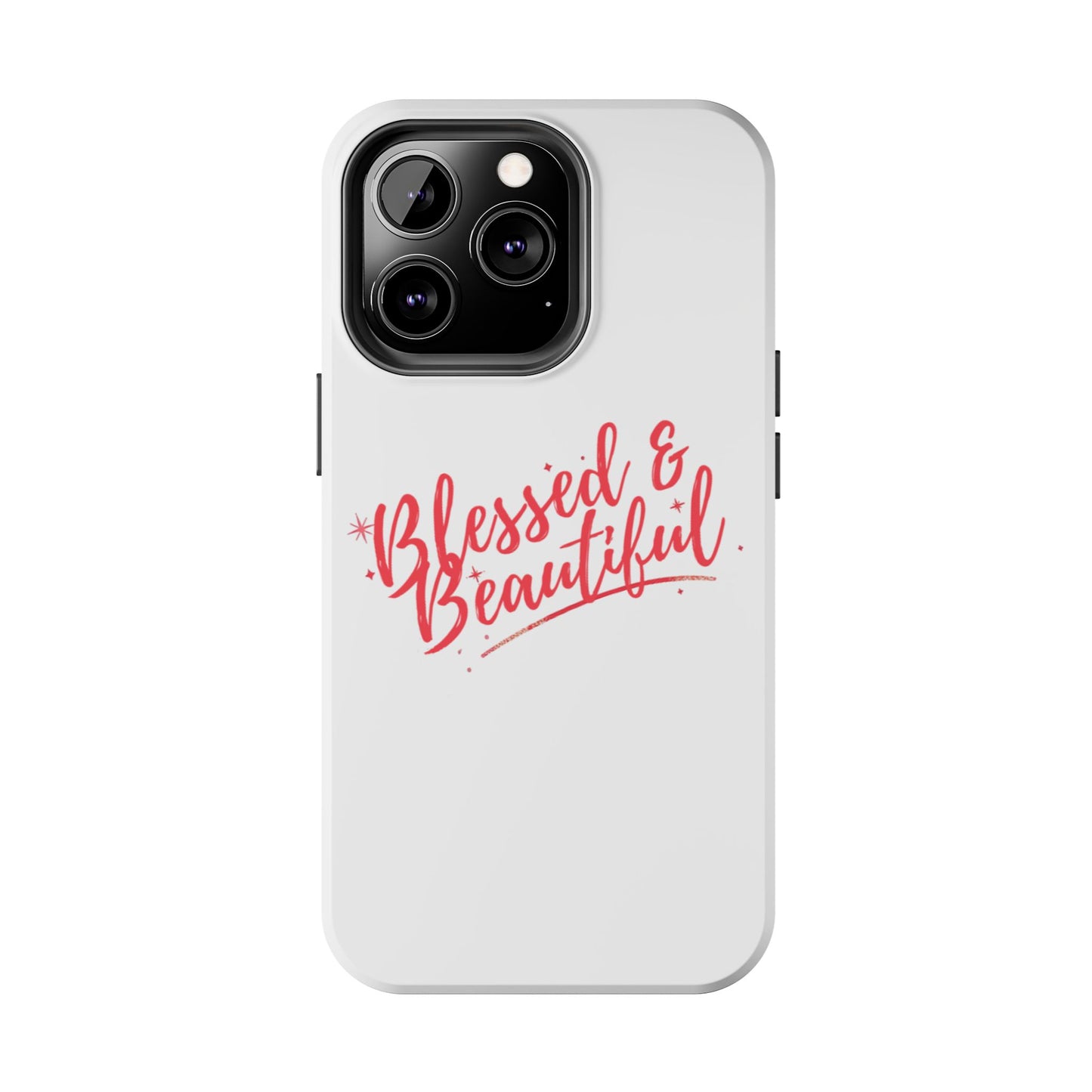 Blessed & Beautiful Tough Phone Case