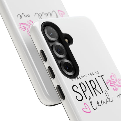 Inspirational Tough Phone Case - Psalms 143:10 - Spirit Lead Me