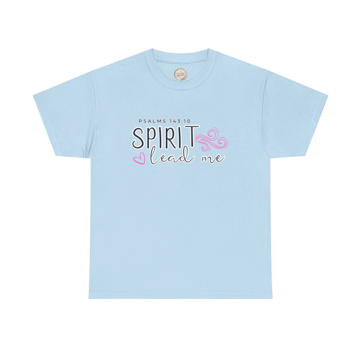 Psalms 143:10 Spirit Lead Me Unisex Heavy Cotton Tee