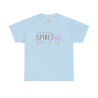 Psalms 143:10 Spirit Lead Me Unisex Heavy Cotton Tee