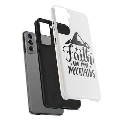 Inspirational Tough Phone Cases - 'Faith Can Move Mountains' Design