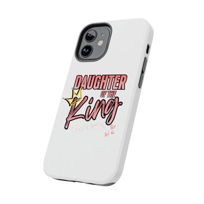 Daughter of the King Tough Phone Case — Christian Faith Protection iPhone Cover