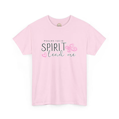 Psalms 143:10 Spirit Lead Me Unisex Heavy Cotton Tee