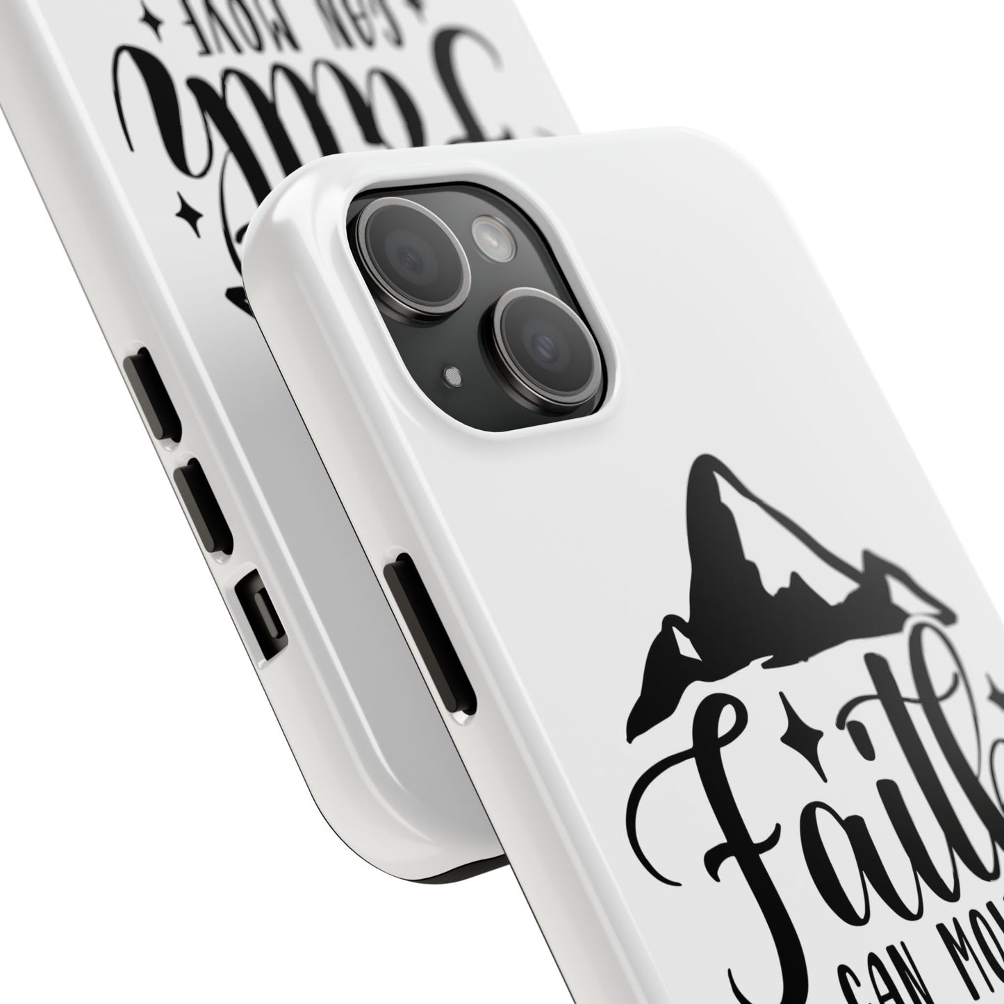 Inspirational Tough Phone Cases - 'Faith Can Move Mountains' Design