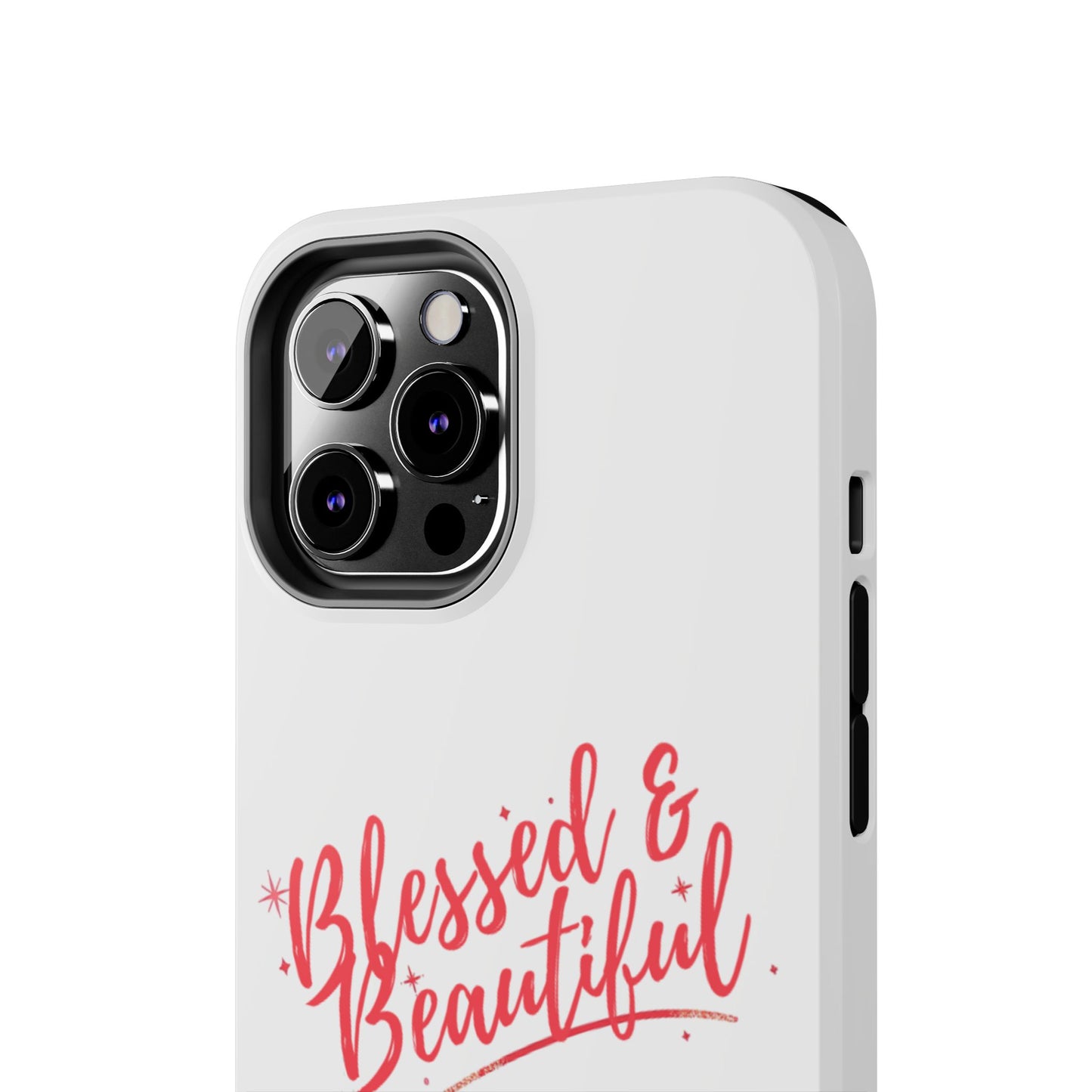 Blessed & Beautiful Tough Phone Case