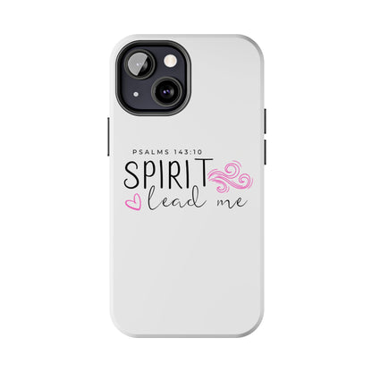 Inspirational Tough Phone Case - Psalms 143:10 - Spirit Lead Me